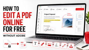 Read more about the article How to Edit a PDF Online for Free Without Adobe